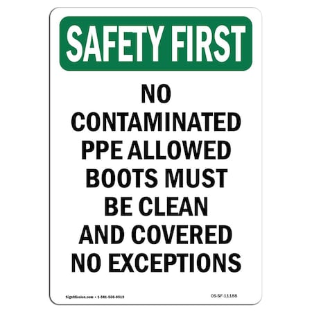 OSHA SAFETY FIRST Sign, No Contaminated PPE Allowed Boots, 14in X 10in Aluminum